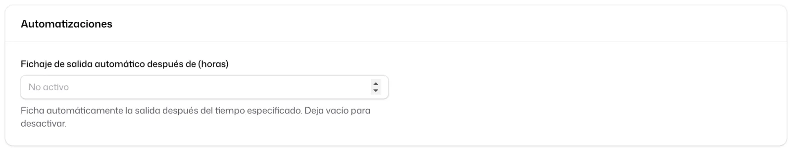 La sección «Automatizaciones» con el campo «Fichaje de salida automático después de (horas)» vacío, en «No activo»