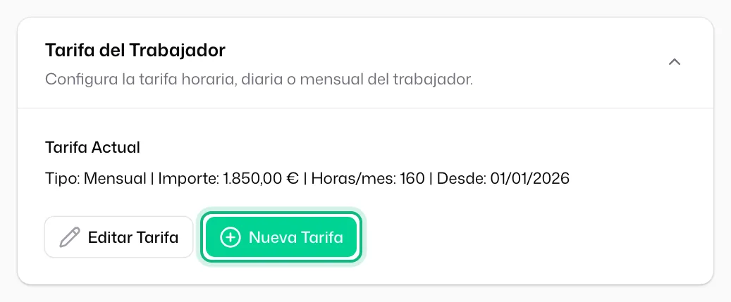 Una ficha con tarifa: «Tipo: Mensual | Importe: 1.850,00 € | Horas/mes: 160 | Desde: 01/01/2026», y los botones «Editar Tarifa» y «Nueva Tarifa»