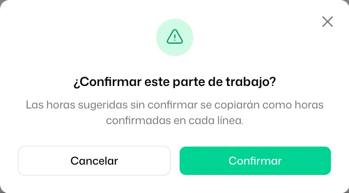 La ventana «¿Confirmar este parte de trabajo?», que avisa de que las horas sugeridas se copiarán como horas confirmadas