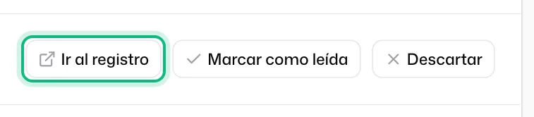 Los botones de una alerta en la lista: «Ir al registro» señalado, «Marcar como leída» y «Descartar»